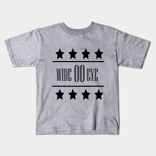 WIDE 00 EYE Kids T-Shirt by Desert Boy